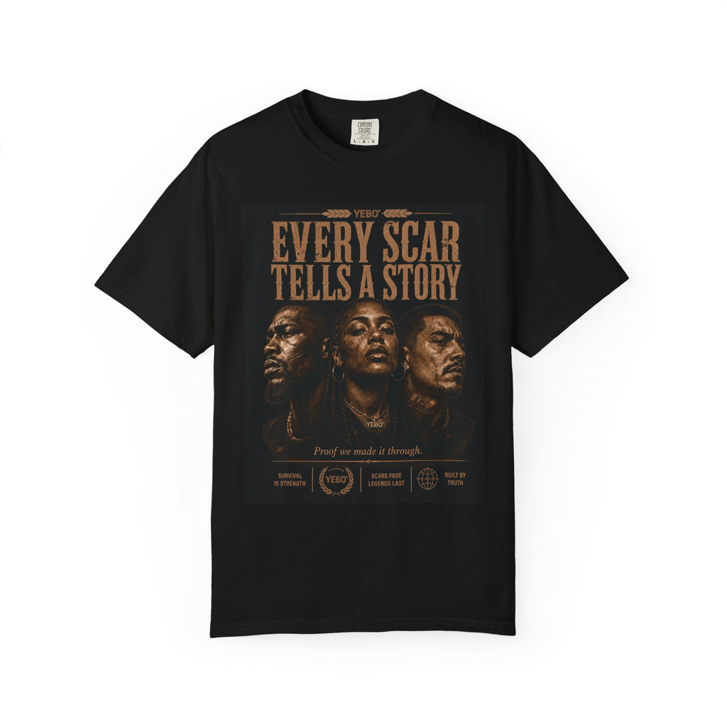 YEBO® Every Scar Tells a Story Garment-Dyed Heavyweight Tee
