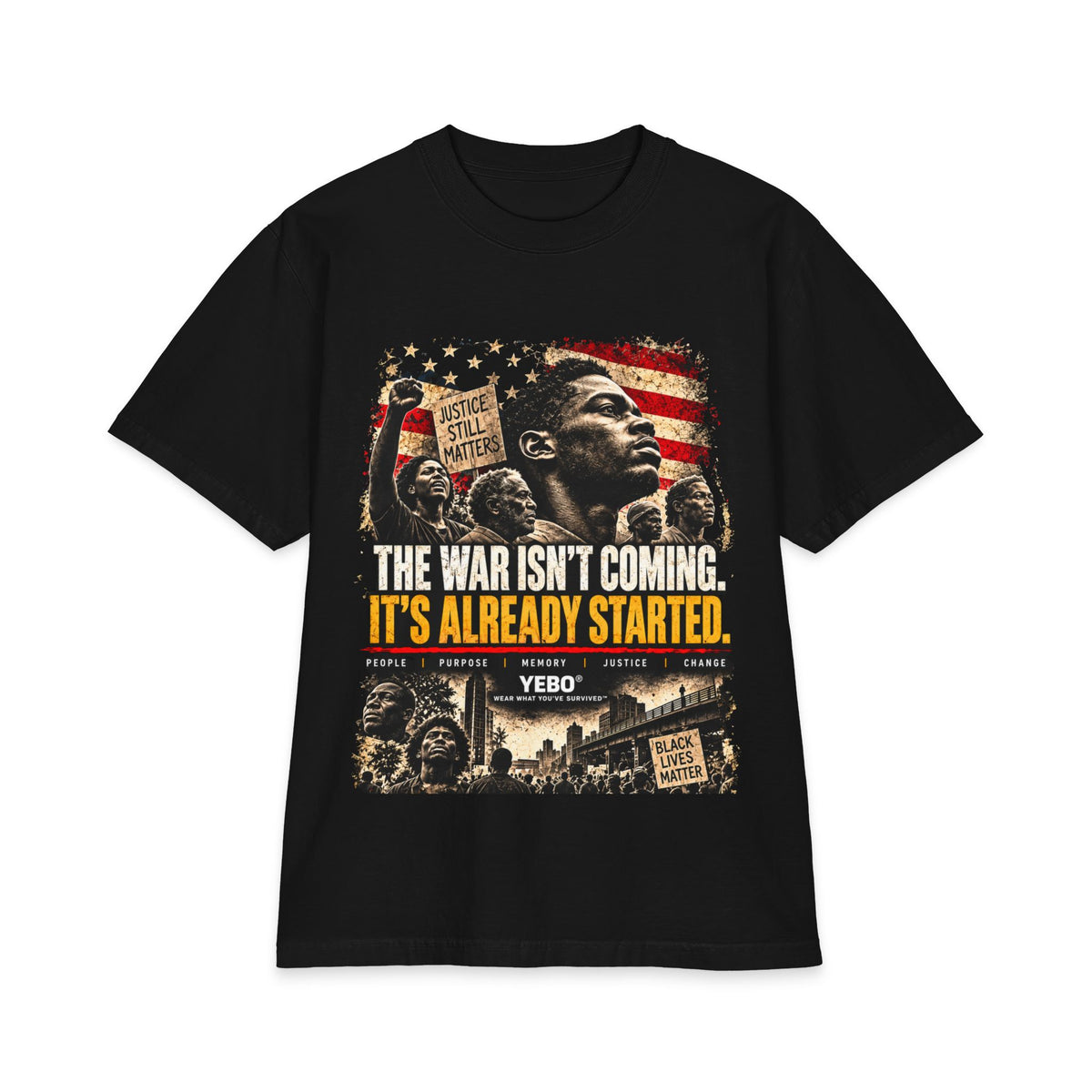 YEBO® | The War Isn't Coming. It's Already Started. — Heavyweight Archive Tee